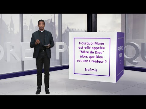 Pourquoi Marie est-elle appelée "Mère de Dieu" alors que Dieu est son Créateur ?