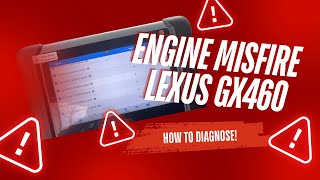 Misfire Diagnosis & Coil Pack Replacement - Lexus GX460