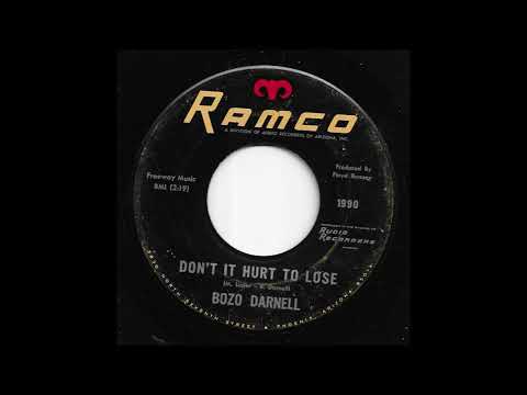 Bozo Darnell - Don't It Hurt To Lose
