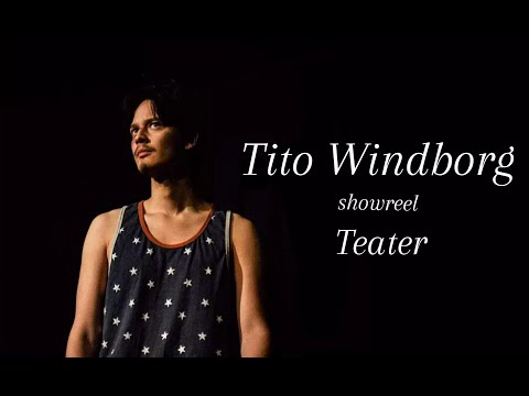 Tito Windborg - showreel: teater