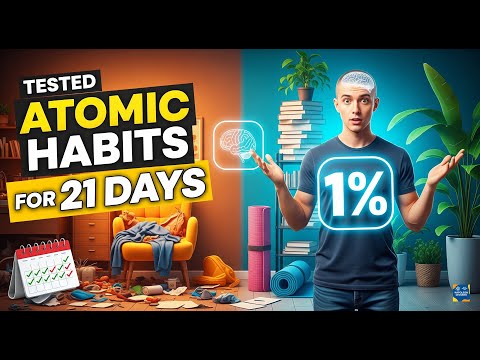 Atomic Habits in Real Life – Tested for 21 Days | Self Improvement