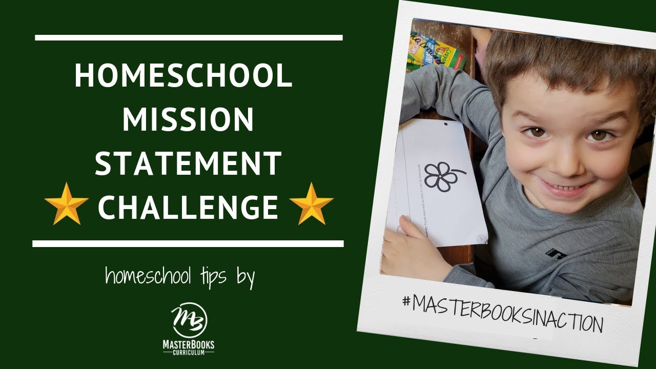 Your Homeschool Mission Statement  *Challenge*  // Master Books Homeschool Teaching Tips