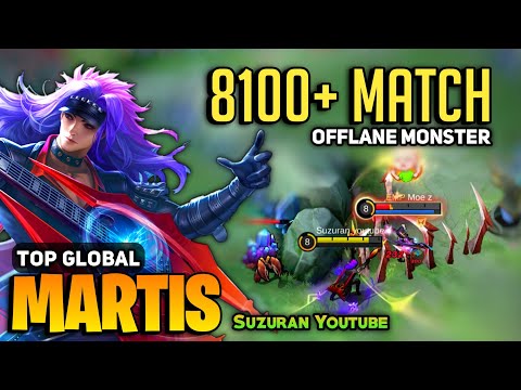 MARTIS OFFLANE MONSTER! 8100+Match [ Top Global Martis Best Build ] Suzuran Youtube - Mobile Legends