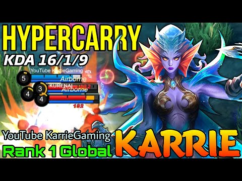 HyperCarry Karrie Meltdown the Enemies - Top 1 Global Karrie by YouTube KarrieGaming - Mobile Legend