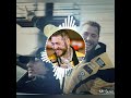 Post Malone Motley Crew Slowed Reverb