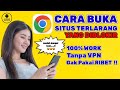 Terbaru 2025 Cara Buka Situs Yang Diblokir Di Google Chrome Tanpa VPN