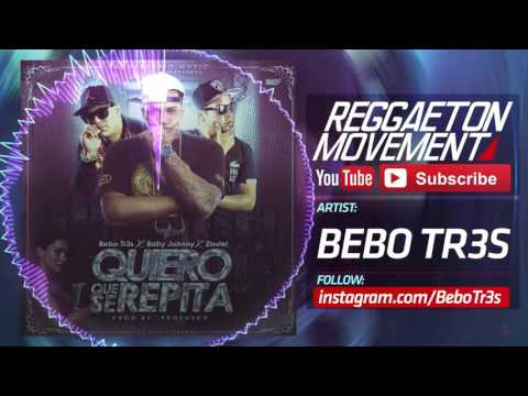 Bebo Tr3s Ft. Baby Johnny & Zindel - Quiero Que Se Repita