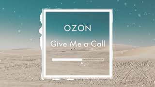 Give Me a Call/OZON - Future Bounce