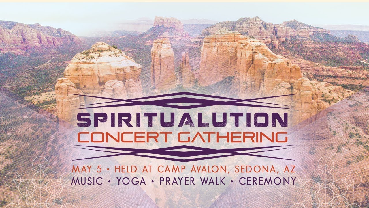 GCCA Youtube Video: Join the Spiritualution Concert Gathering! | May 5, 2018 | Sedona, Arizona
