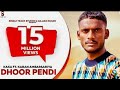 Dhoor Pendi - Kaka (Official Video) Ft.Karan Singh New Punjabi Songs 2021 Latest Song 2021 Kaka New