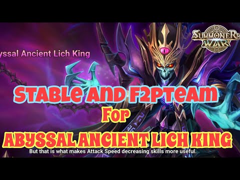 STABLE and F2PTEAM for ABYSSAL ANCIENT LICH KING [Summoners War]
