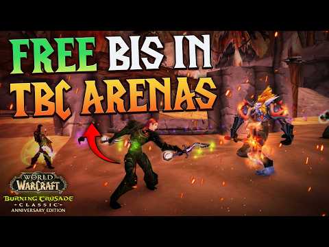 Free TRUE BIS in TBC Anniversary Arenas - WoW Classic
