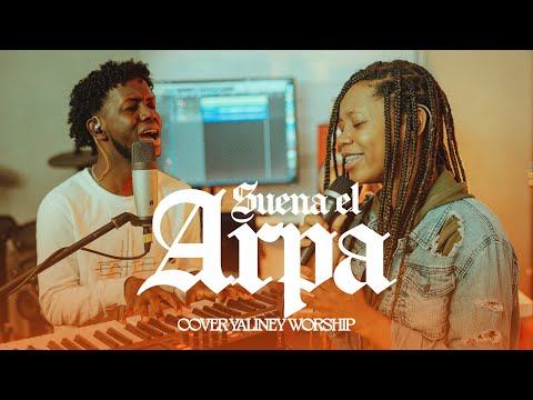 SUENA EL ARPA - GRUPO GRACE - COVER YALINEY WORSHIP