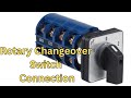 How To Do Rotary Changeover Switch Connection In English
