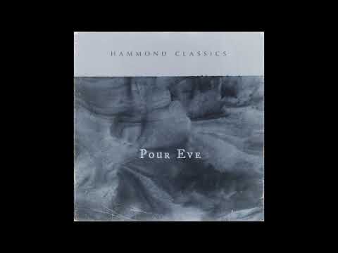 Hammond Classics - Pour Eve