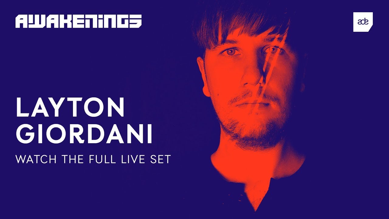 Layton Giordani - Live @ Awakenings x Adam Beyer presents Drumcode ADE 2018