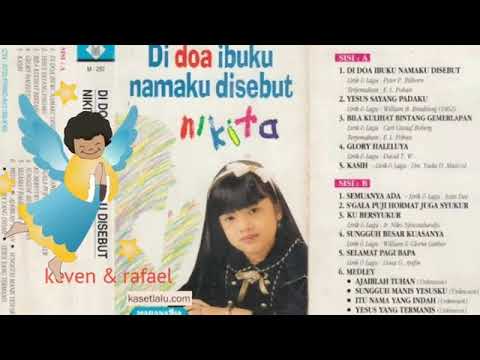 Di Doa Ibuku Namaku Disebut | Nikita| Full Album | Lagu Rohani | Nikita