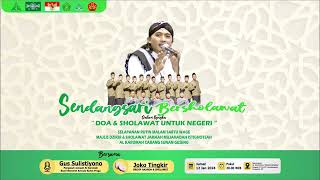 Download lagu SENDANGSARI BERSHOLAWAT DALAM RANGKA DOA & SHOLAWAT UNTUK NEGERI BERSAMA GUS SULIS & JOKO TINGKIR mp3