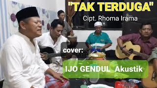 Download lagu 20). 'TAK TERDUGA' Cipt. Rhoma Irama COVER ( IJO GENDUL  Akustik ) versi cangkruk'an. mp3