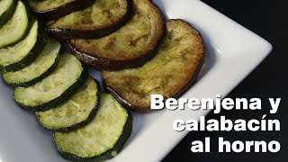 BERENJENA Y CALABACIN AL HORNO.