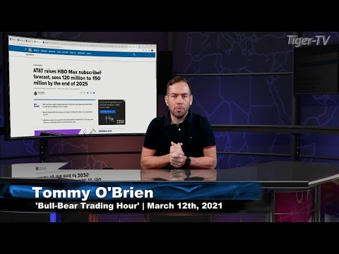 March 12th, Bull-Bear Trading Hour on TFNN - 2021