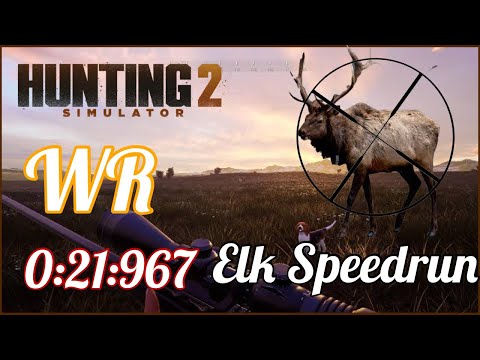 Hunting Simulator 2 | Elk Speedrun | 0:21:967 | [World Record]