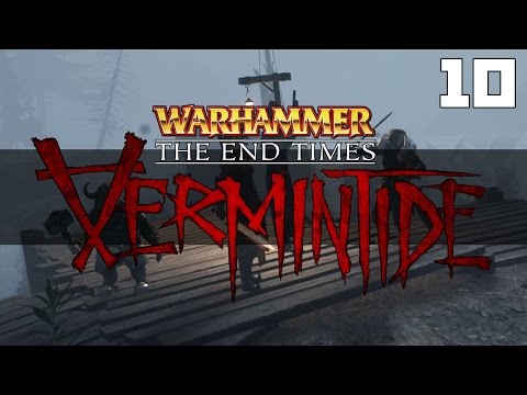 Let's Play Warhammer Vermintide Part 10