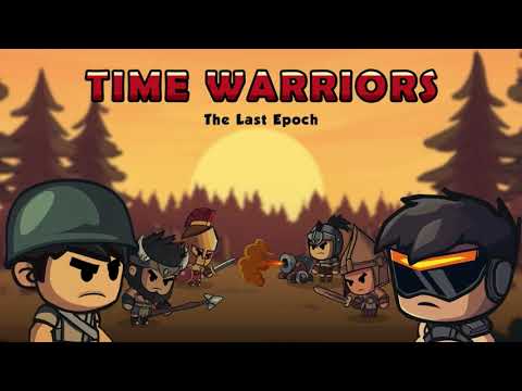 Time Warriors: The Last Epoch