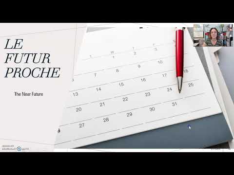 Le Futur Proche - Forming the Near Future in French