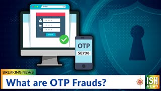What are OTP Frauds?