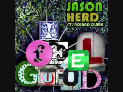 Jason Herd feat. Roland Clark - I Feel Good (Juan Kidd Remix)