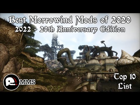 Top Ten Morrowind Mods of 2020 - The 2022 Anniversary Edition