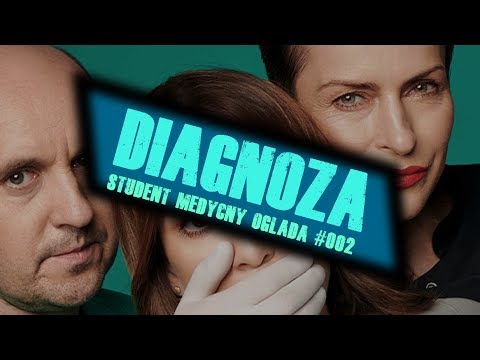 Student Medycyny Ogląda #002   Diagnoza