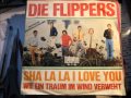 sha la la i love you   DIE FLIPPER's