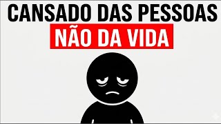 7 Sinais de Que Você Está Cansado das Pessoas (Não da Vida)