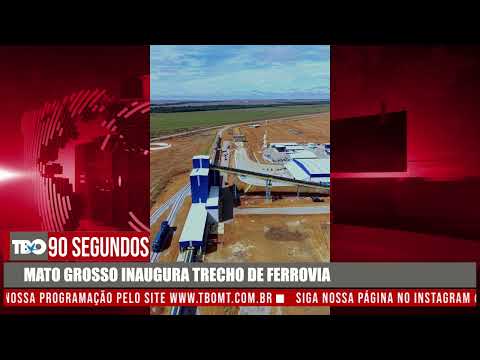 MT INAUGURA TERMINAL E 1º TRECHO DE FERROVIA EM DOM AQUINO