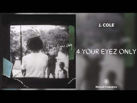 J. Cole - 4 Your Eyes Only (432Hz)