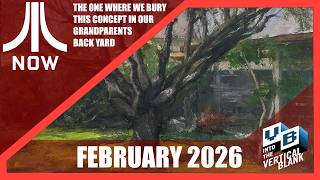 Atari Now Feb 2026 - The Final Episode?