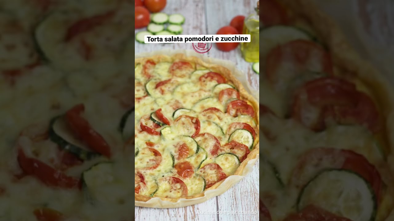 Torta salata zucchine e pomodori🥒🍅🥒🍅