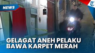 Gelagat Aneh Pembunuh Cucu Mpok Nori, Terekam CCTV Bawa Karpet Merah