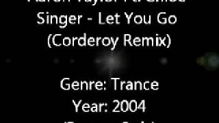 Aaron Taylor - Let You Go (Corderoy Remix)