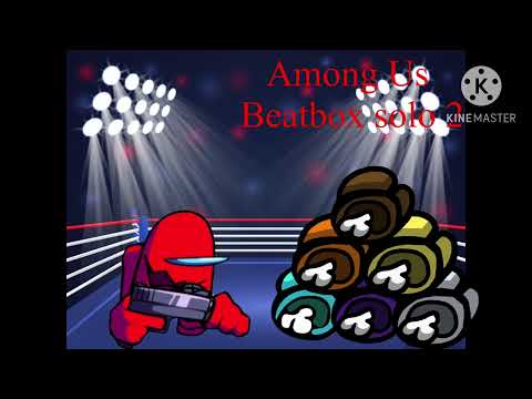 Among Us Imposter round Beatbox solo 2 (Remix Among Us Theme Song Moondai EDM Remix)