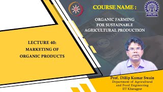 Lecture 40 : Marketing of Organic Products