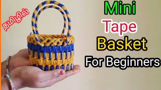 Mini Tape Basket Making Tutorial For Beginnersstra