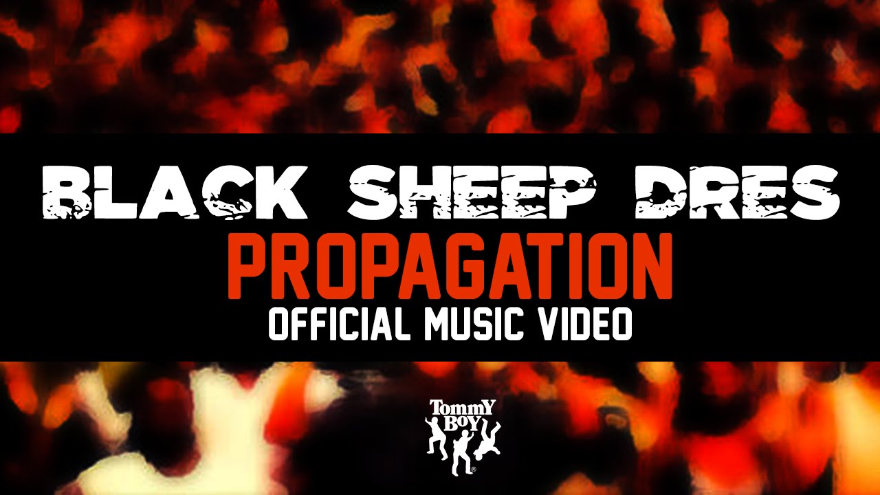 Dres (Black Sheep) – “Propagation”