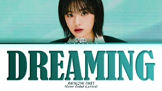 Download lagu ANYUJIN (IVE) Dreaming (WEBTOON 'The Great') Lyrics (Color Coded Lyrics) mp3