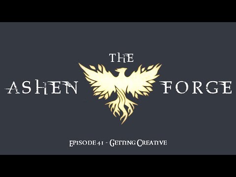 The Ashen Forge: Episode 42 - Getting Creative - Ashes of Creation