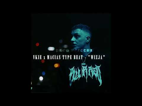 [FREE] VKIE x MACIAS Type Beat - "WIZJA" (Prod.bezetbt)