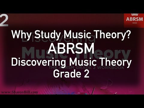 Why Study Music Theory? ABRSM Grade 2 Discovering Music Theory - Sharon Bill