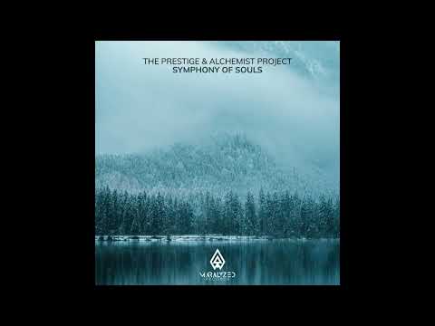 The Prestige & Alchemist Project - Symphony of Souls (Extended Mix)